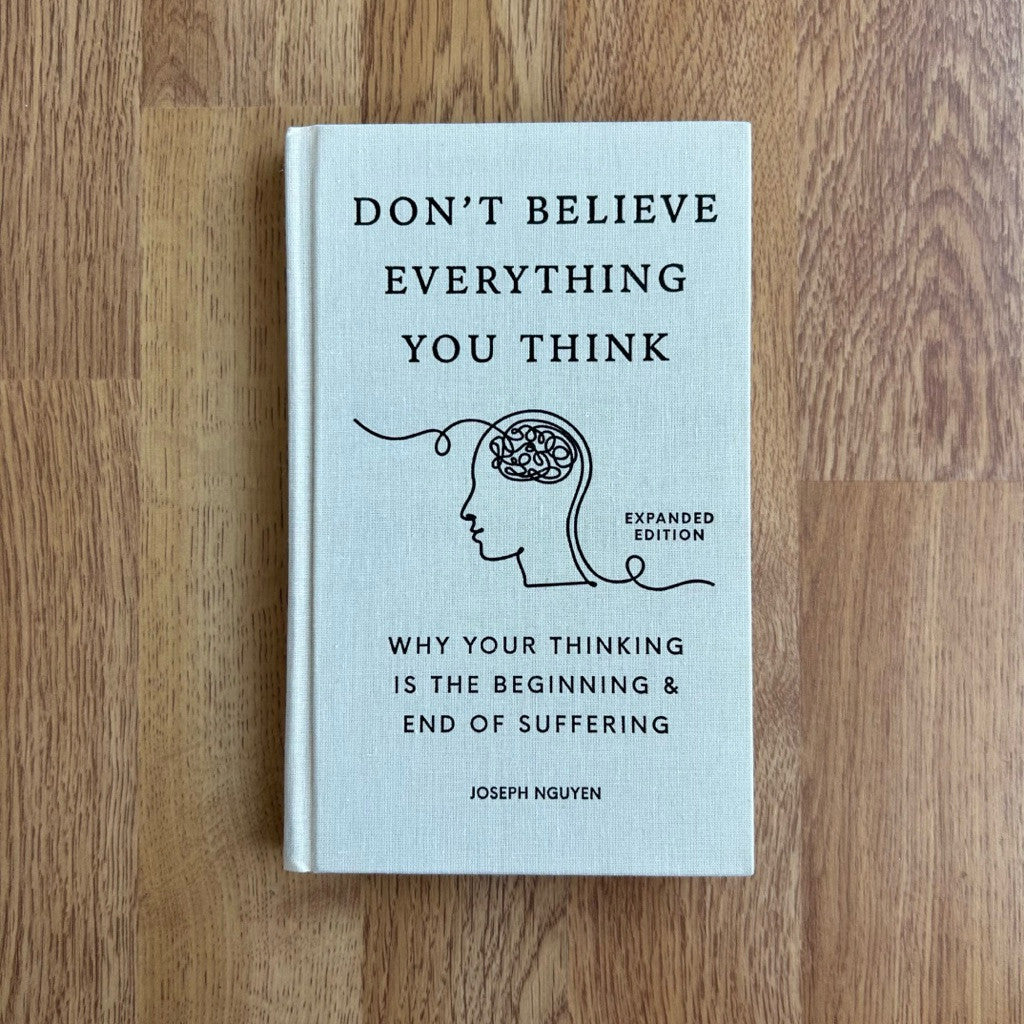 Hardcover Don't Believe Everything You Think - Why Your Thinking Is The Beginning & End Of Suffering หนังสือ ปกแข็ง